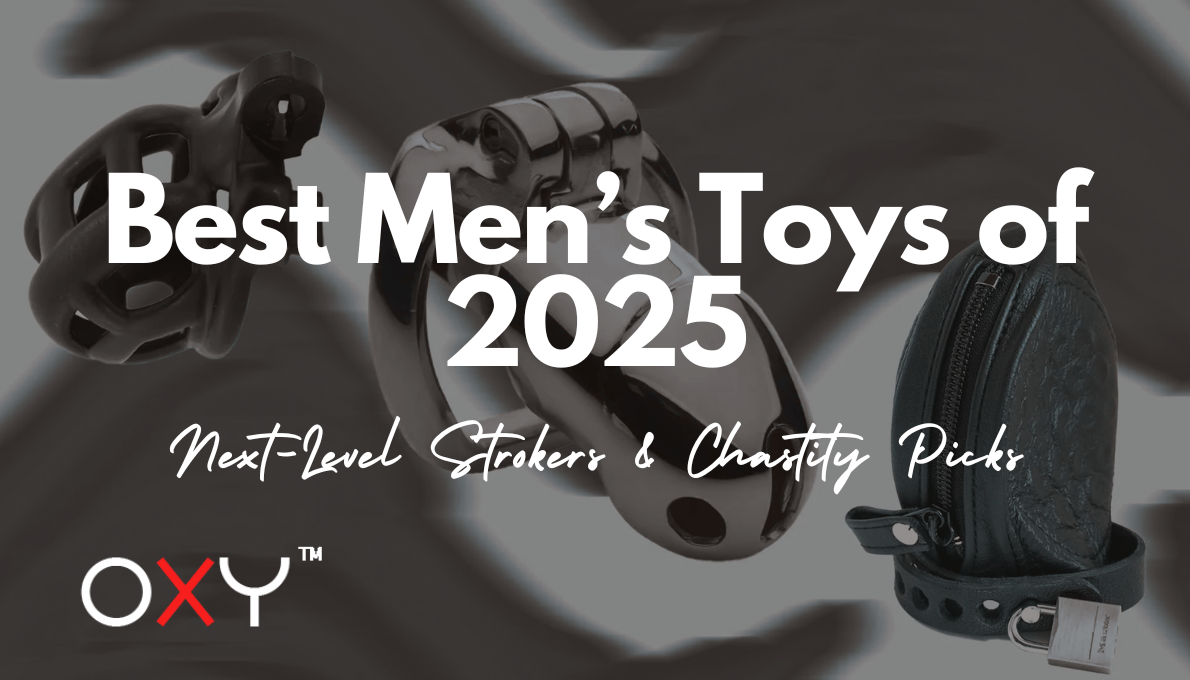 Top 10 Sex Toys for Men in 2025: Next-Level Strokers & Chastity Picks - Oxy-shop